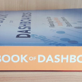 A Review of "The Big Book of Dashboards: Visualizing Your Data Using Real-World Business Scenarios"